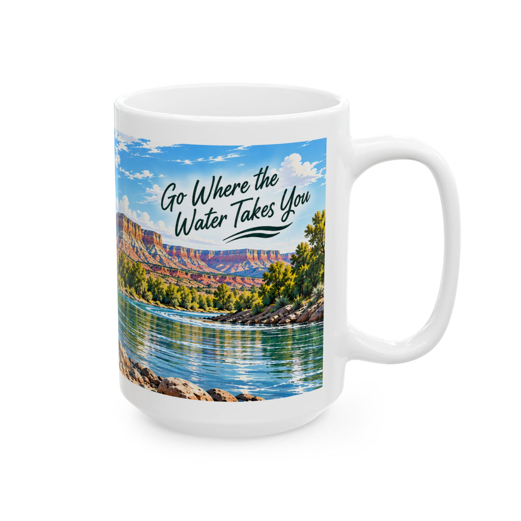 River Days — Go Where the Water Takes You Mug (11oz & 15oz)