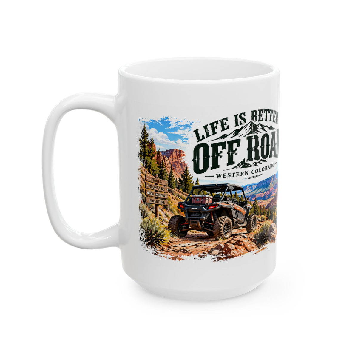 Life Is Better Off Road — Western Colorado Mug (11oz/15oz)