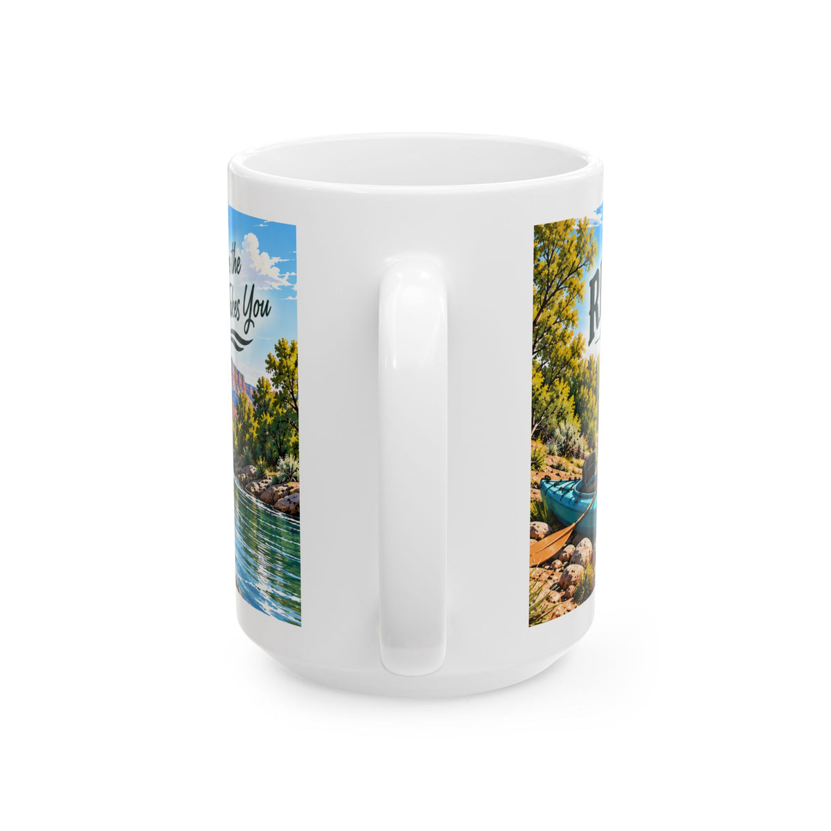 River Days — Go Where the Water Takes You Mug (11oz & 15oz)