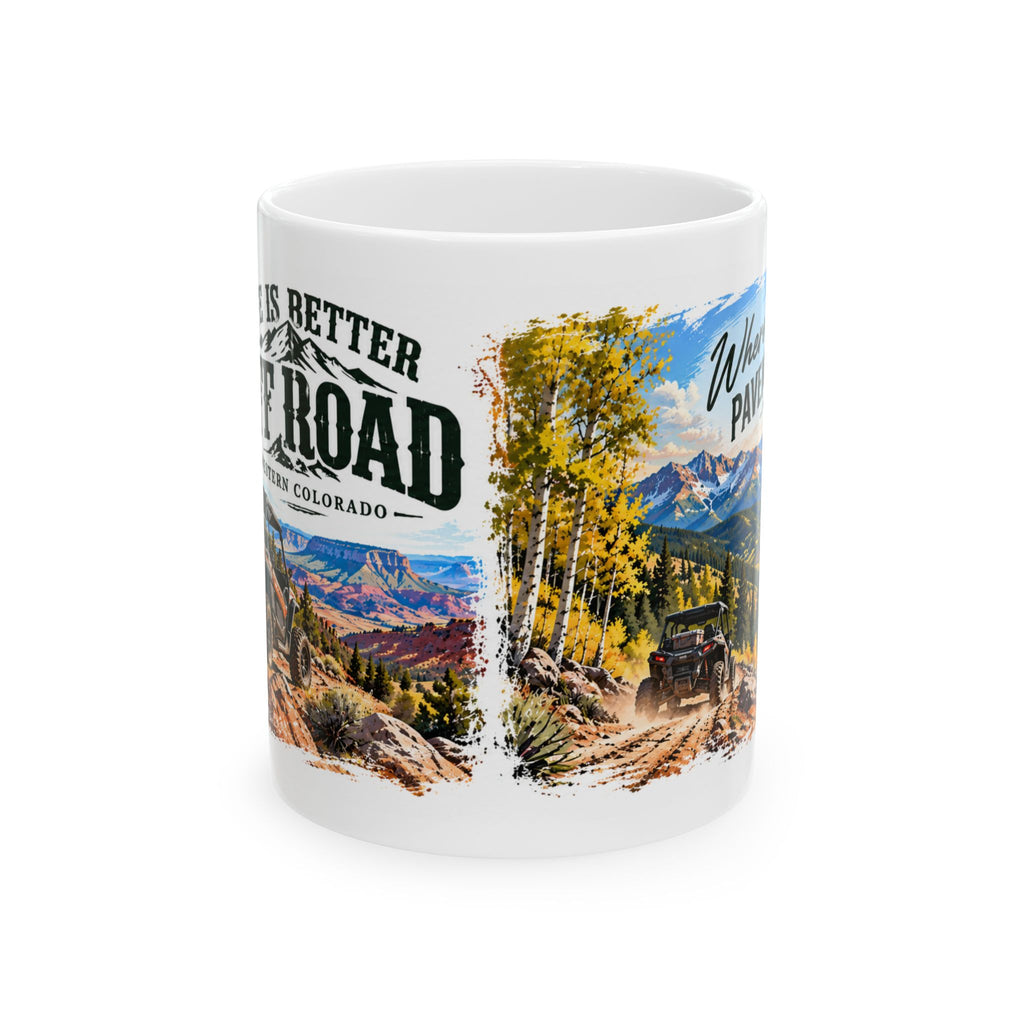 Life Is Better Off Road — Western Colorado Mug (11oz/15oz)